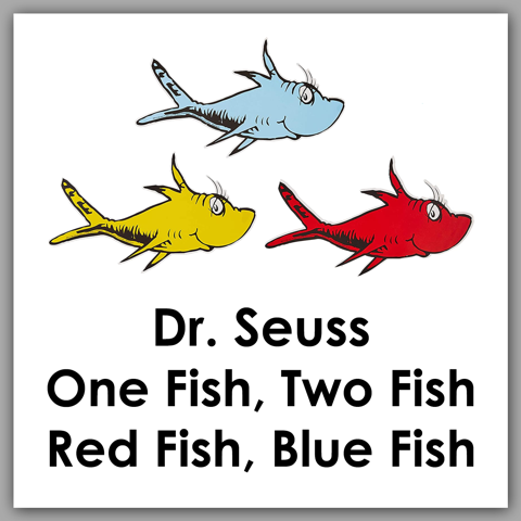 Dr. Seuss One Fish, Two Fish, Red Fish, Blue Fish