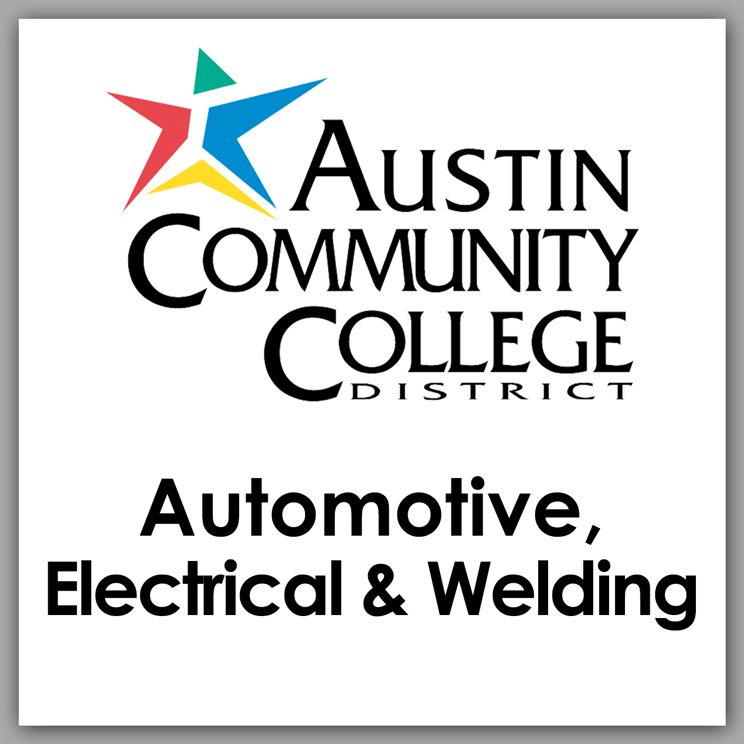 Austin Community College Automotive Electrical and welding